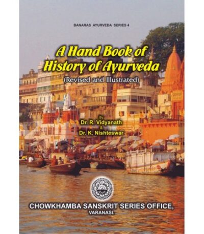 A Hand Book of History of Ayurveda