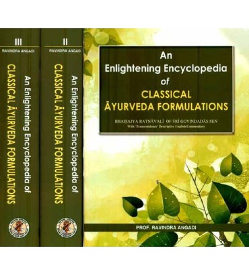 An Enlightening Encyclopedia Of Classical Ayurveda Formulations (Set In 3 Vols.)Bhaisajya Ratnavali